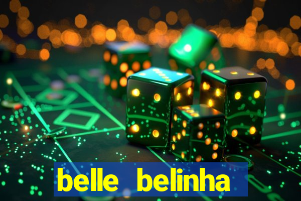 belle belinha vazados gratis